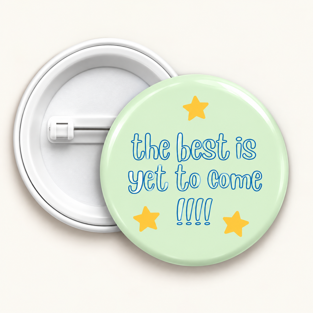 The best is yet to come Button