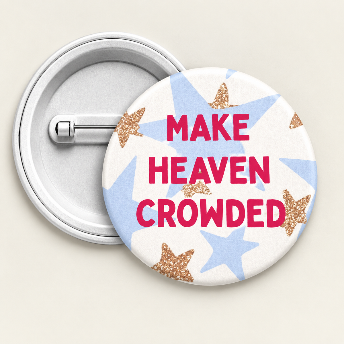 Make heaven crowded Button