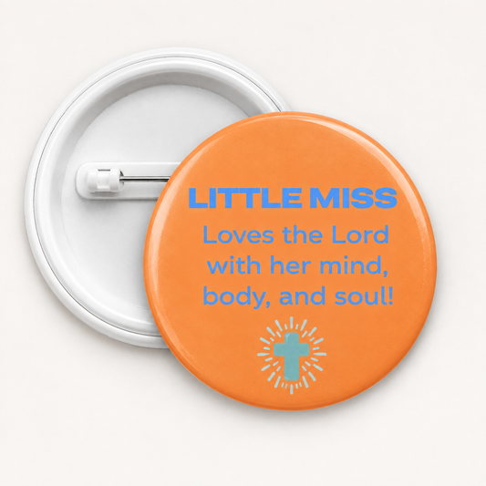 Little miss loves the Lord Button