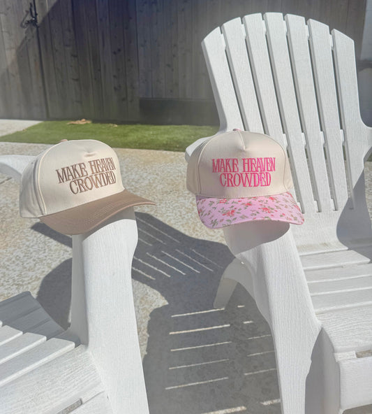 Make Heaven Crowded Baseball Hat