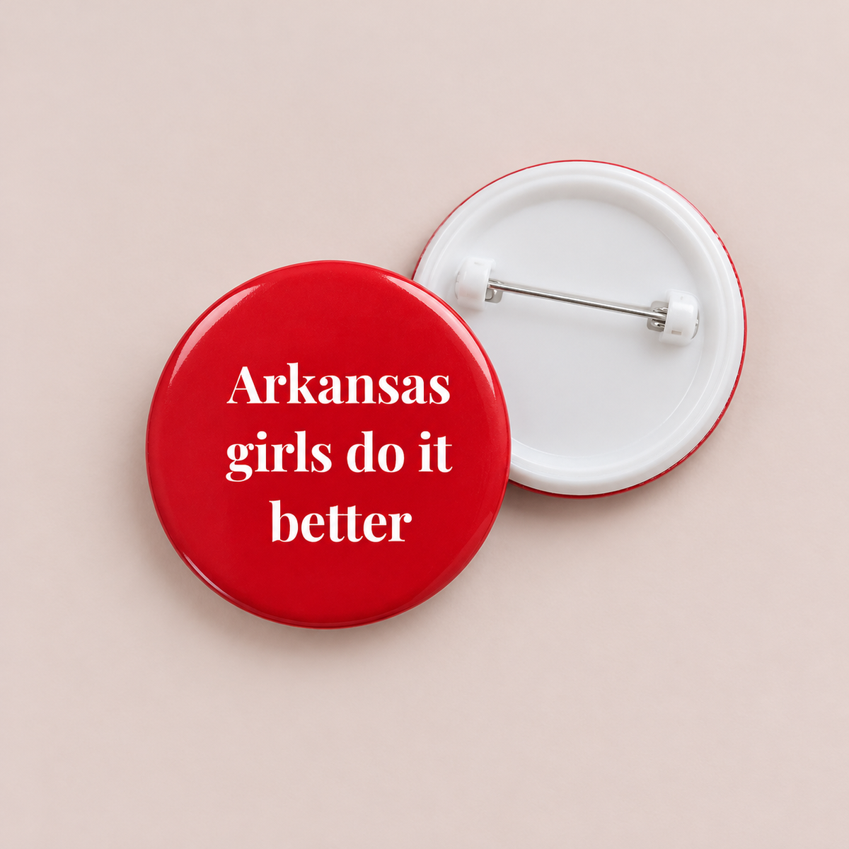 Arkansas Girls Do It Better Button